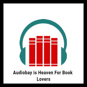 Audiobay is Heaven For Book Lovers