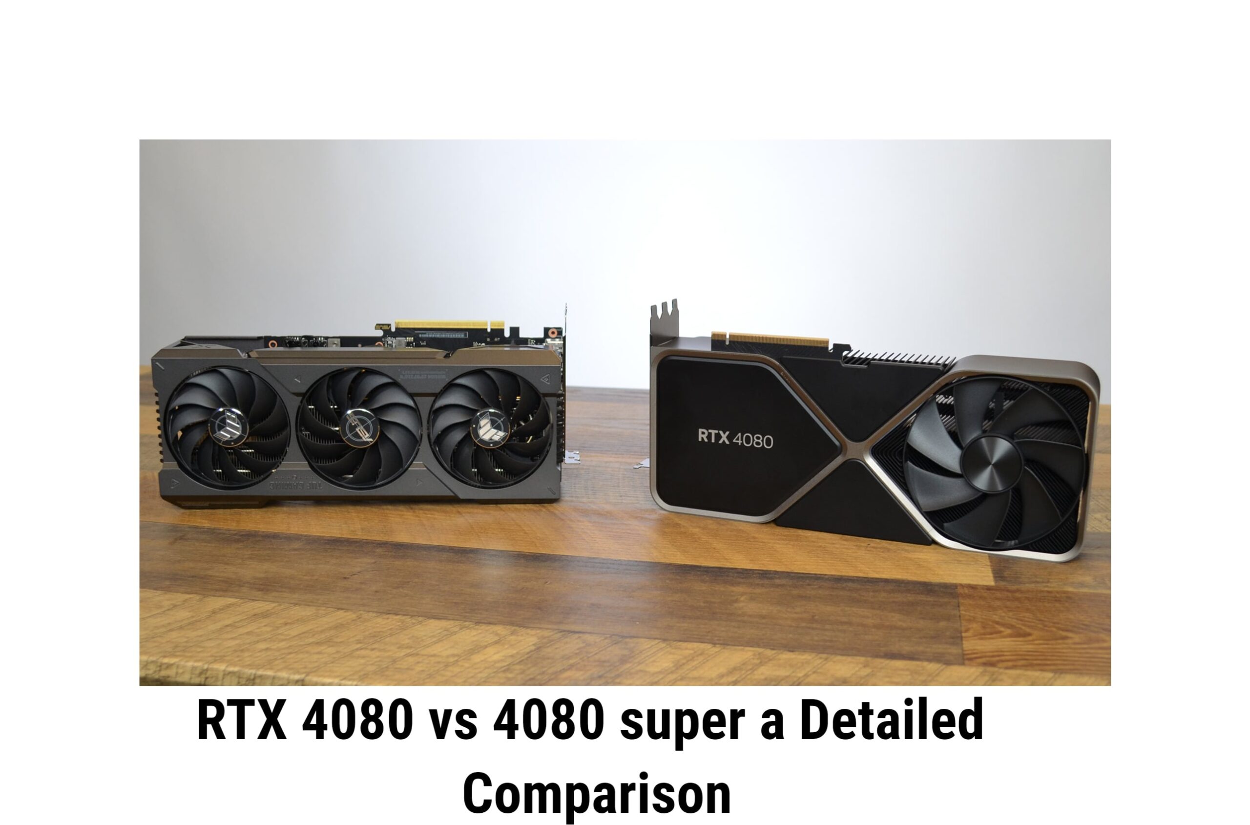 RTX 4080 vs 4080 super a Detailed Comparison