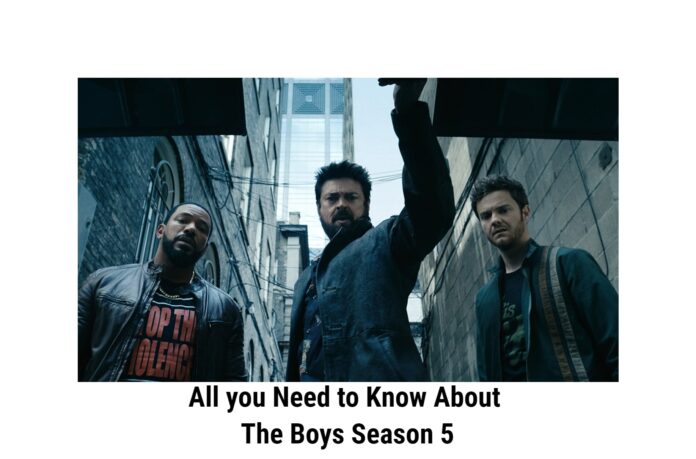 All you Need to Know About The Boys Season 5