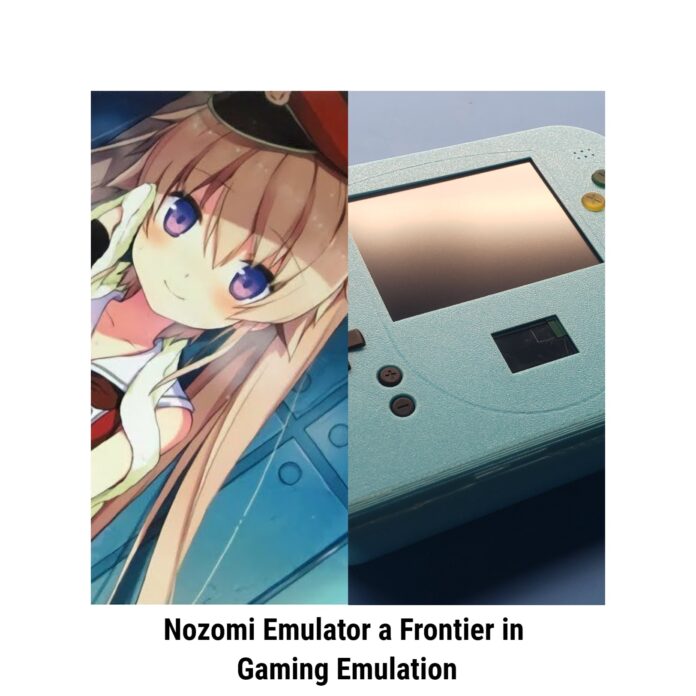 Nozomi Emulator a Frontier in Gaming Emulation