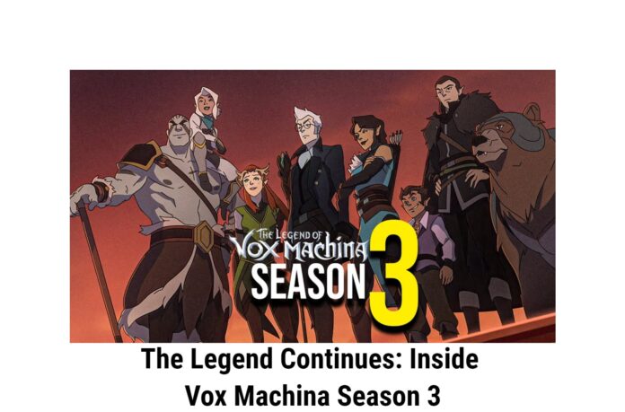 The Legend Continues: Inside Vox Machina Season 3