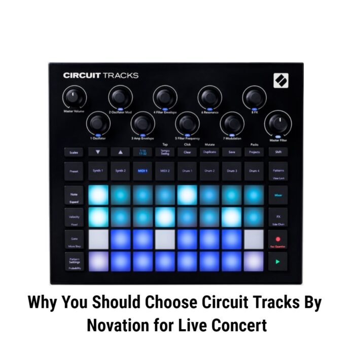 Why You Should Choose Circuit Tracks By Novation for Live Concert